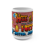 Be Better Than That 15 oz Coffee Mug.