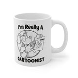 My Day Job is a Necessary Evil  I'm Really A Cartoonist Coffee Mug 11oz