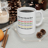 Music Never Lets Me Down Rainbow Ceramic Mug 11oz