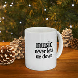 Music Never Lets Me Down stacked Mug 11oz