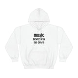 Music Never Lets Me Down White Hooded Sweatshirt