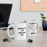 Really A Dancer, Day Job is a Necessary Evil White Coffee Mug 11oz