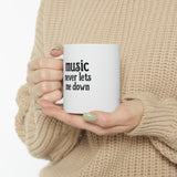 Music Never Lets Me Down stacked Mug 11oz