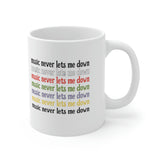 Music Never Lets Me Down Rainbow Ceramic Mug 11oz