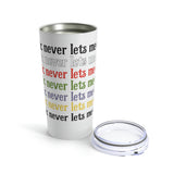 Music Never Lets Me Down Rainbow Tumbler 20oz