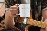 Music Never Lets Me Down Mug 11oz