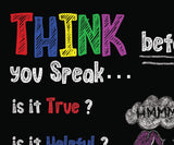 THINK BEFORE YOU SPEAK Printable Wall Art