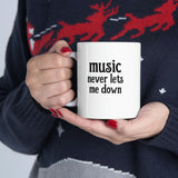 Music Never Lets Me Down stacked Mug 11oz