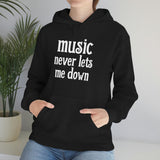Music Never Lets Me Down Black Hooded Sweatshirt