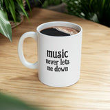 Music Never Lets Me Down stacked Mug 11oz