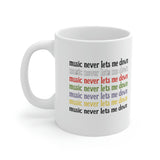 Music Never Lets Me Down Rainbow Ceramic Mug 11oz